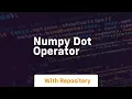 numpy dot operator
