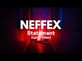 Download Lagu Neffex - Statement (Lyrics Video)