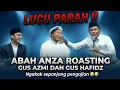 Lagu GUS AZMI KENA ROASTING ABAH ANZA \