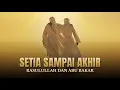 Lagu Setia Sampai Akhir: Kisah Persahabatan Nabi Muhammad \u0026 Abu Bakar