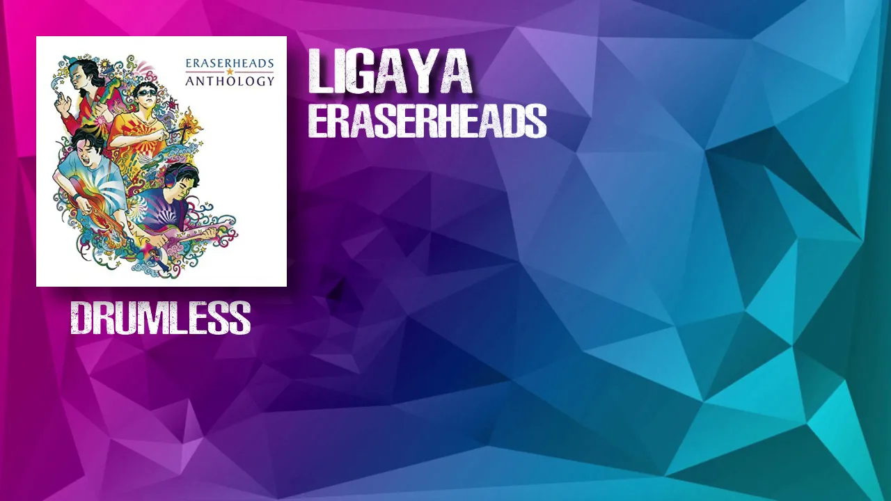 Ligaya - Eraserheads (Drumless)