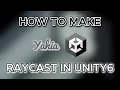 Raycast in Unity 6