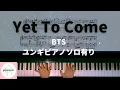 Download Lagu 【楽譜公開】Yet To Come  BTS ユンギピアノ前奏ver./ピアノ上級