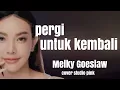 Lagu PERGI UNTUK KEMBALI \
