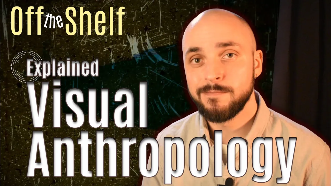 Visual Anthropology: Definition, History & Careers
