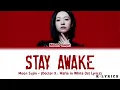 Moon Sujin - "Stay Awake" (Doctor X : Mafia in White Ost Lyrics)