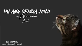 hilang semua janji aila mumu lirik 