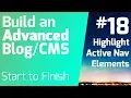 Highlight Active Navigation Elements Ep 18 - Advanced Blog CMS Watch me Work Series
