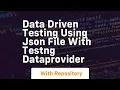 data driven testing using json file with testng dataprovider