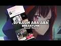 Download Lagu DJ KASIH ABA ABA BREAKFUNK (Slowed + Reverb)