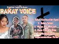 Download Lagu KOLEKSI LAGU ROHANI TERPOPULER || RAKAT VOICE || MV