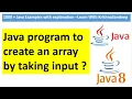 Write a java program to create an array by taking input