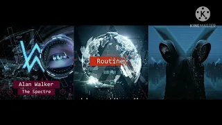 The Spectre X Routine X Unity Remix Mashup Alan Walker Walkers David Whistle Ft Sapphire 