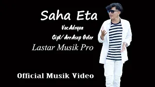 lagu sunda saha eta official musik video voc adryan ciwidey