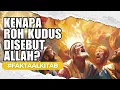 Download Lagu Kenapa Roh Kudus Disebut Allah? Ini 5 Bukti Roh Kudus Adalah Tuhan! | #faktaalkitab