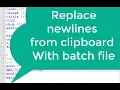 Replace newlines from clipboard With batch file