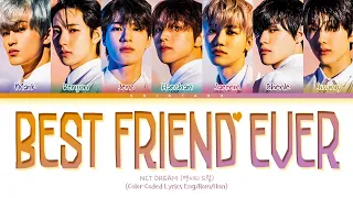 Download NCT DREAM – Best Friend Ever Lyrics (Color Coded Lyrics Eng/Rom/Han) MP3