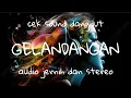 Download Lagu Cek sound dangdut gelandangan audio jernih dan stereo