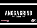 Download Lagu DJ ANGGA GRIND - LOMBOK #FINALIST2017
