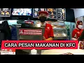 Download Lagu Cara pesan makanan di kfc terbaru