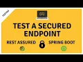 Test a Secured Endpoint with REST Assured and MockMvc