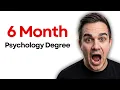 4-Year Psychology Degree in 6 Months or Less