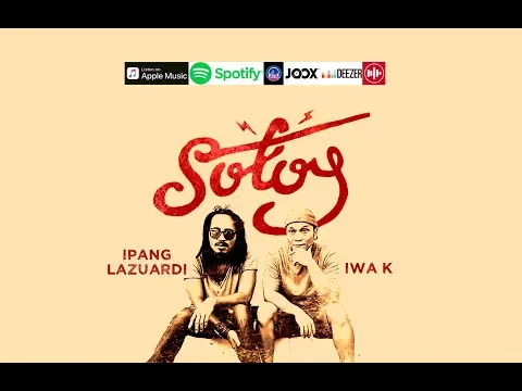 Download MP3 IPANGLAZUARDI & IWA K - SOTOY