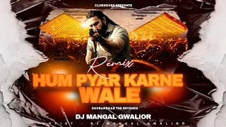 hum pyar karne wale remix melodic techno dhurandhar the revenge dj mangal gwalior 