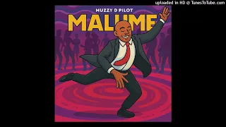 malume official audio muzzy d pilot