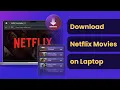 How to Download Netflix Movies on Laptop Mac Watch Netflix Movies Offline 2025