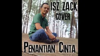 Download Penantian Cinta - A.Razak LIRIK (Cover By Isz Zack MP3