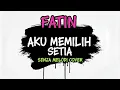 Lagu Fatin - Aku Memilih Setia (Pop Punk) | Senja Melodi Cover (Lyric Video)