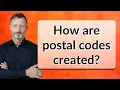 How are postal codes created