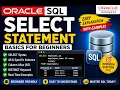 Oracle SQL SELECT Statement Tutorial SQL Basics for Beginners with Examples Oracle Database