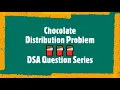 Chocolate Distribution Problem Leet Code Python Language Programming DSA