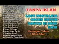Download Lagu TANPA IKLAN || LAGU NOSTALGIA INDONESIA TH 80an 90an TERPOPULER