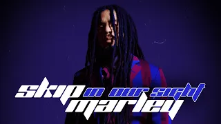 Skip Marley - In Our Sight (Audio)