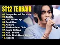 St12 Setia Band Full Album || Full Album Terbaik Terpopuler