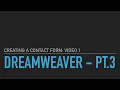Dreamweaver - PT3 creating a simple mail form