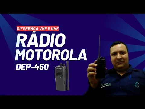 Download MP3 Radio Comunicador Motorola DEP-450 e rápida explicação sobre VHF e UHF