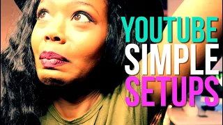 5 Youtube Simple Setups HOW TO YOUTUBE SETUP