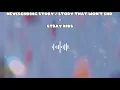Stray Kids - Neverending Story (English lyrics + Korean Romanized lyrics)