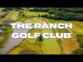 The Ranch Golf Club A Public New England Golf Course