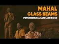 Glass Beams - Mahal | 70s Psychedelic Anatolian Rock Cover