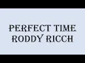 Roddy Ricch - Perfect Time (lyrics)