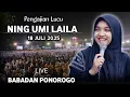 🔴 LIVE PENGAJIAN LUCU || NING UMI LAILA TERBARU 18 JULI 2025 || DI LEMBAH BABADAN PONOROGO