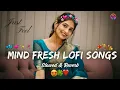 Download Lagu Best Mashup NonStop Love Mashup of Arijit Singh, Jubin Nautiyal, BPraak, AtifAslam ,Neha Kakkar