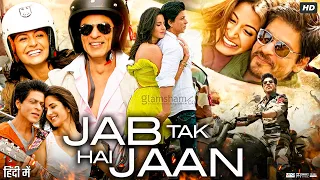 Jab Tak Hai Jaan Full Movie Shah Rukh Khan Katrina Kaif Anushka Sharma Review Facts 