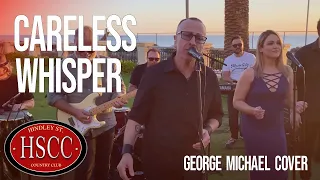 Download ‘Careless Whisper’(GEORGE MICHAEL) Cover by The HSCC MP3