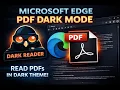 Microsoft Edge PDF Dark Mode - Read PDFs in Dark Theme